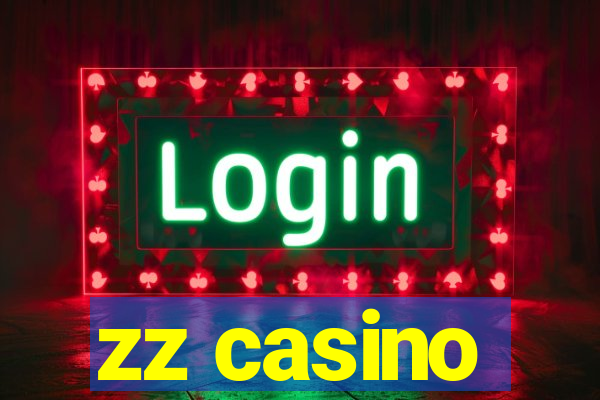zz casino